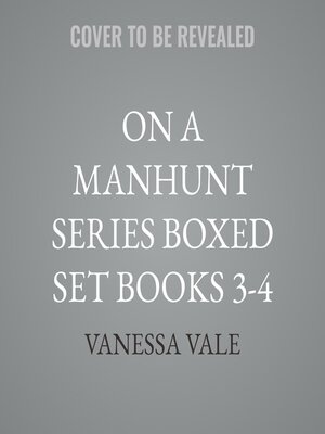 cover image of On a Manhunt Series Boxed Set Books 3-4